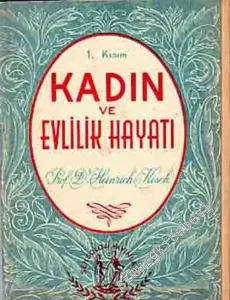 Kadın ve Evlilik Hayatı: 1. Kitap  - 5      Haziran 1951