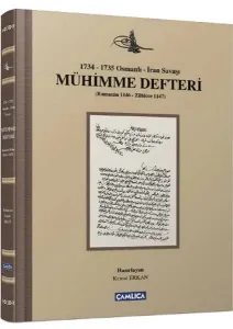 1734-1735 Osmanlı-İran Savaşı Mühimme Defteri (Ciltli); (Ramazan 1146 - Zilhicce 1147)