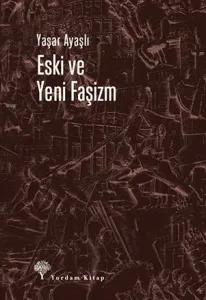 ESKİ VE YENİ FAŞİZM