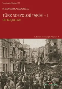 Türk Sosyoloji Tarihi I