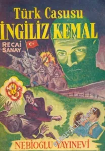 Türk Casusu İngiliz Kemal 1. Cilt -