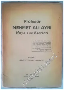 Profesör Mehmet Ali Ayni : Hayatı ve Eserleri -        1944