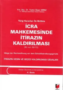 İcra Mahkemesinde İtirazın Kaldırılması