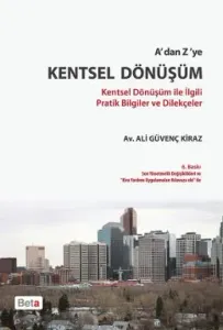 A' dan Z' ye Kentsel Dönüşüm