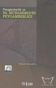Peygamberlik ve Hz. Muhammed'in Peygamberliği