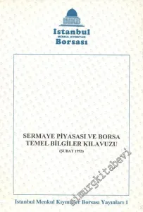 Sermaye Piyasası ve Borsa Temel Bilgiler Kılavuzu -