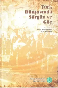 Türk Dünyasında Sürgün ve Göç