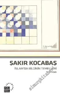 İslam'da Bilginin Temelleri: Emr Kitabı -