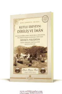 Kutlu Ebeveyn Diriliş Ve İman
