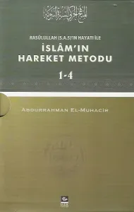 Rasulullah (s.a.s)'ın Hayatı ile İslam'ın Hareket Metodu (4 Cilt Takım)