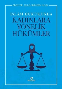 İslam Hukukunda Kadınlara Yönelik Hükümler