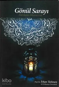 Gönül Sarayı; Mevlana Mesnevisi