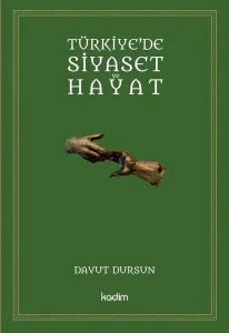 Türkiye'de Siyaset Ve Hayat