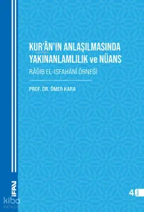 Kur’an’ın Anlaşılmasında Yakınanlamlılık Ve Nüans