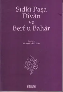 Sıdki Paşa Divan ve Berf ü Bahar