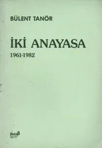İki Anayasa 1961 - 1982