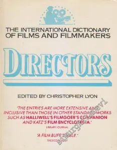 Directors: The International Dictionary Of Films And Filmmakers 2 -