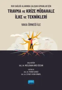 Travma ve  Krize Müdahale İlke ve Teknikleri
