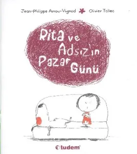 Rita ve Adsız'ın Pazar Günü; Rita ve Adsız Serisi, 3+ Yaş