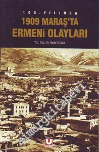 1909 Maraş'ta Ermeni Olayları: 100. Yılında -