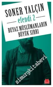 Efendi 2: Beyaz Müslümanların Büyük Sırrı -         2016