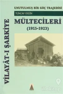 Vilayat-ı Şarkiye Mültecileri  (1915-1923)