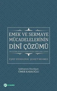 Emek Ve Sermaye Mücadelelerinin Dini Çözümü; İngiltere Kilisesinden Gelen Sorulara Cevap
