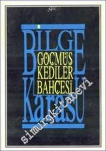 Göçmüş Kediler Bahçesi -