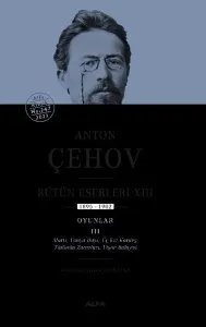 Anton Çehov Bütün Eserleri XIII: 1895-1902 (Ciltli)