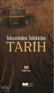 Tekerrürden Tefekküre Tarih