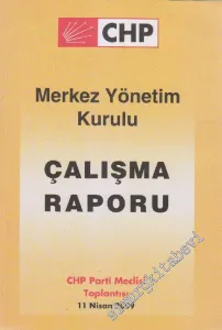 Cumhuriyet Halk Partisi Merkez Yönetim Kurulu Çalışma Raporu -        2009