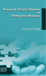 Kurumsal İletişim Yönetimi ve Profesyonel Markalar