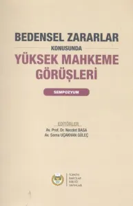 Bedensel Zararlar Konusunda Yüksek Mahkeme Görüşleri