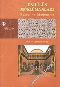 Endülüs Müslümanları Kültür ve Medeniyet -         2020