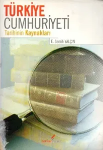 Türkiye Cumhuriyeti Tarihinin Kaynakları