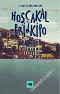 Hoşçakal Prinkipo: Bir Rüyaydı Unut Gitsin -         2008