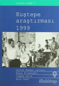 Kuştepe Araştırmaları 1999