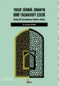 Yusuf Sünbül Sinan'ın Dini - Tasavvufi Eseri