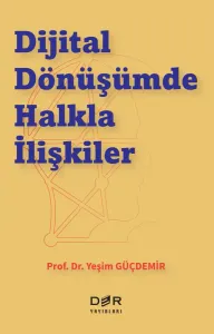 DİJİTAL DÖNÜŞÜMDE HALKLA İLİŞKİLER