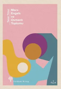 Marx-Engels Ve Osmanlı Toplumu