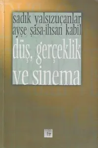 Düş Gerçeklik ve Sinema