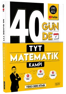 Şenol Hoca 40 Günde TYT Matematik Kampı