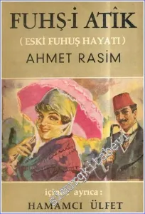 Fuhş-i Atik ( Eski Fuhuş Hayatı ) / Hamamcı Ülfet -        1958