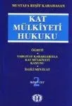 Kat Mülkiyeti Kanunu Öğreti Yargıtay Kararlarıyla Kat Mülkiyeti Kanunu Ve İlgili Mevzuat Cilt 1-2