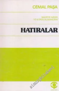 Hatıralar: İttihat ve Terakki, 1. Dünya Savaşı Anıları -         1977