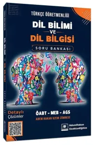 Adem Hakan ÖABT MEB-AGS Türkçe Öğretmenliği Dil Bilimi ve Dil Bilgisi Soru Bankası Çözümlü