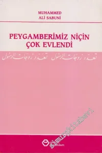 Peygamberimiz Niçin Çok Evlendi -