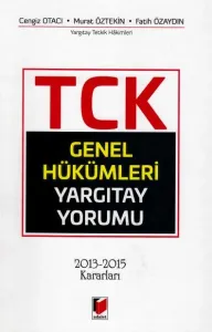 Türk Ceza Kanunu Genel Hükümleri Yargıtay Yorumu