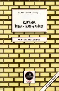 Kur'an'da İnsan - İman ve Ahiret