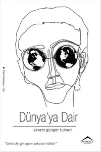Dünya’ya Dair